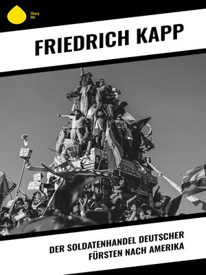 cover image of Der Soldatenhandel deutscher Fürsten nach Amerika
